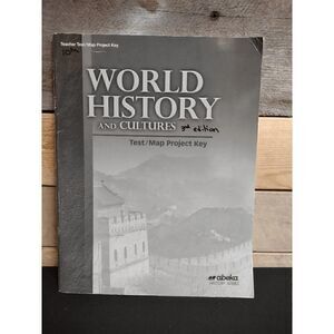 A Beka World History and Cultures 3rd Ed. Teacher Test/Map Project Key 17904307